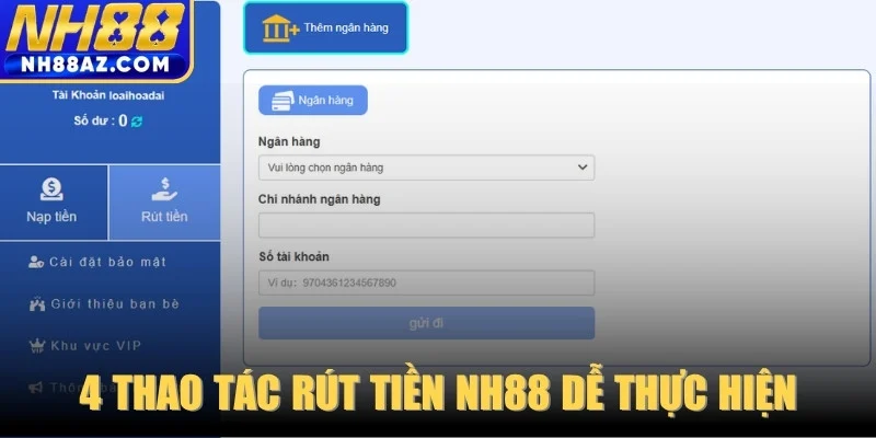 4 thao tác rút tiền NH88 dễ thực hiện 